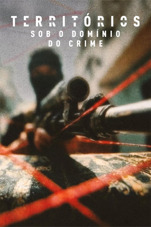 Territórios – Sob o Domínio do Crime 1ª Temporada (2026)